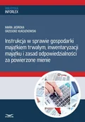 E-booki - prawo - Instrukcja w sprawie gospodarki majątkiem trwałym, inwentaryzacji majątku i zasad odpowiedzialności za powierzone mienie - miniaturka - grafika 1