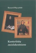 Religia i religioznawstwo - Konterfekty zwielokrotnione - Ryszard Mączyński - miniaturka - grafika 1