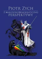 Publicystyka - Z narodowodemokratycznej perspektywy Manufaktura Słów Piotr Zych - miniaturka - grafika 1