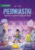 Komiksy dla dzieci - Pierwiastki. Tajemnice cząstek budujących świat - Chad Jon - miniaturka - grafika 1