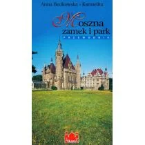 Alkazar Moszna zamek i park przewodnik Anna Będkowska-Karmelita - Przewodniki - miniaturka - grafika 2