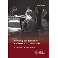 Historia świata - Wojskowy Sąd Rejonowy w Katowicach 1946-1955) Marta Paszek - miniaturka - grafika 1