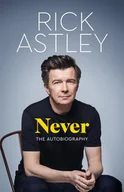 Pozostałe książki - Rick Astley - Never - miniaturka - grafika 1