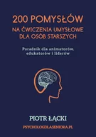 Psychologia - 200 pomysłów na ćwiczenia umysłowe dla osób starszych. Poradnik dla animatorów, edukatorów i liderów - miniaturka - grafika 1