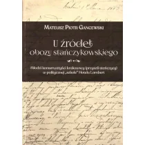 HISTORIA IAGELLONICA U źródeł obozu stańczykowskiego - Mateusz Piotr Gancewski - Polityka i politologia - miniaturka - grafika 1