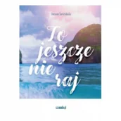 Poezja - mamiko To jeszcze nie raj ŚWIERKUŁA IWONA - miniaturka - grafika 1