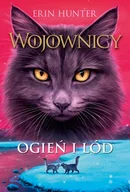 Fantasy - Ogień i lód. Wojownicy. Tom 2 - Erin Hunter - książka - miniaturka - grafika 1