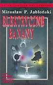 Horror, fantastyka grozy - Elektryczne banany - miniaturka - grafika 1