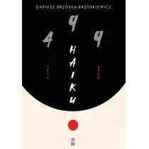 499 Haiku Dariusz Brzóska Brzóskiewicz - Poezja 499 Haiku Dariusz Brzóska Brzóskiewicz - Poezja - miniaturka - grafika 1