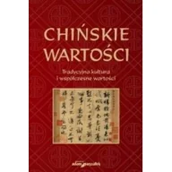 Kulturoznawstwo i antropologia - Chińskie wartości. Tradycyjna kultura i współczesne wartości - miniaturka - grafika 1
