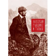 Pamiętniki, dzienniki, listy - Mieczysław Karłowicz w Tatrach - Praca zbiorowa - miniaturka - grafika 1