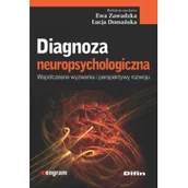 Książki medyczne - Diagnoza neuropsychologiczna - Ewa Zawadzka, ŁUCJA DOMAŃSKA - miniaturka - grafika 1