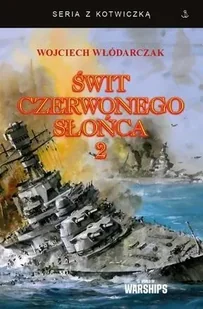 Świt Czerwonego Słońca T.2 - Historia świata - miniaturka - grafika 1