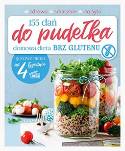 155 Dań Do Pudełka Domowa Dieta Bez Glutenu Joanna Zielewska - Poradniki hobbystyczne - miniaturka - grafika 2