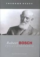 Biografie i autobiografie - Robert Bosch. Życie i Dokonania - miniaturka - grafika 1