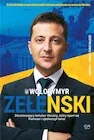 Biografie i autobiografie - Wołodymyr Zełenski. Zdumiewający bohater... - miniaturka - grafika 1