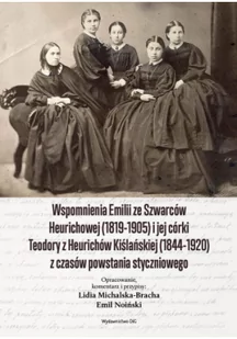 Wspomnienia Emilii ze Szwarców Heurichowej (1819-1905) i jej córki Teodory z Heurichów Kiślańskiej - Wywiady - miniaturka - grafika 2