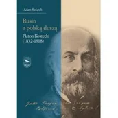 Biografie i autobiografie - Rusin z polską duszą: Platon Kostecki (1832-1908) - miniaturka - grafika 1
