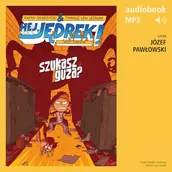 Audiobooki dla dzieci i młodzieży - Hej, Jędrek! 5. Szukasz guza? Rafał Skarżycki - miniaturka - grafika 1