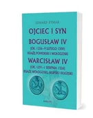 Biografie i autobiografie - Ojciec i syn. Bogusław Iv ok. 1256 - 9 lutego... - Edward Rymar - książka - miniaturka - grafika 1