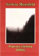 Poezja - Poprzez ciemną dolinę - miniaturka - grafika 1