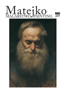 Bosz Matejko Malarstwo - Ciciora-Czwórnóg  Barbara - Książki o kulturze i sztuce - miniaturka - grafika 2