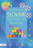 Słowniki języka polskiego - Ilustrowany słownik matematyki dla uczniów - miniaturka - grafika 1