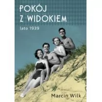 Pokój z widokiem. Lato 1939 - Felietony i reportaże - miniaturka - grafika 1