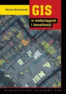 GIS w wodociągach i kanalizacji - Albumy - przyroda - miniaturka - grafika 1