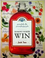 Napoje - Domowy wyrób win. Poradnik dla początkujących - miniaturka - grafika 1