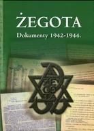 Historia Polski - Egros Żegota. Dokumenty 1942-1944 Olczak Mariusz oprac. - miniaturka - grafika 1