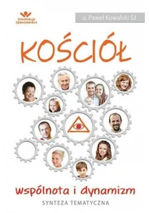 Kościół wspólnota i dynamizm - Religia i religioznawstwo - miniaturka - grafika 1