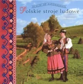 Książki o kulturze i sztuce - Polskie stroje ludowe - miniaturka - grafika 1