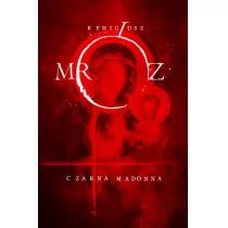 Czwarta Strona Czarna Madonna - Remigiusz Mróz - Thrillery - miniaturka - grafika 1