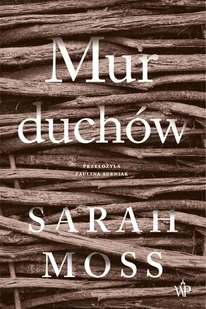 Mur duchów Sarah Moss MOBI) - E-booki - literatura polska - miniaturka - grafika 2