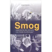Nauki przyrodnicze - Mazurek Henryk Smog zagrożenie dla zdrowia czy moda na ekologię - miniaturka - grafika 1