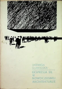 Ekspresja sił w nowoczesnej architekturze - Książki o kulturze i sztuce - miniaturka - grafika 1