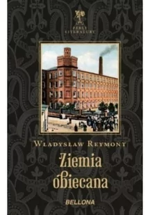 Bellona Władysław Reymont Ziemia obiecana - Powieści - miniaturka - grafika 2