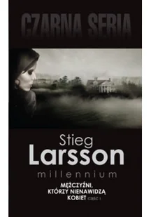 Czarna seria Mężczyźni którzy nienawidzą kobiet Część 1 - Pozostałe książki - miniaturka - grafika 1