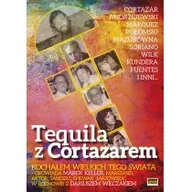 Pamiętniki, dzienniki, listy - Tequila z Cortazarem - Dariusz Wilczak - miniaturka - grafika 1