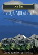 Militaria i wojskowość - Ostoja mocarstwa - Xu Jian - miniaturka - grafika 1