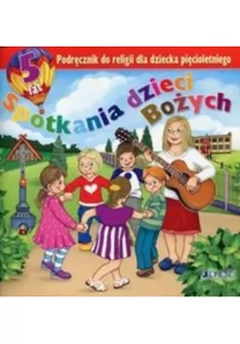 Jedność - Edukacja Spotkania dzieci Bożych. Podręcznik do religii dla dziecka pięcioletniego - Jedność - Książki edukacyjne - miniaturka - grafika 2