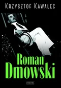 E-booki - biografie - Roman Dmowski. Biografia - miniaturka - grafika 1