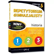 Greg Historia, Repetytorium gimnazjalisty, Klasa 1-3, Materiały pomocnicze dla uczniów gimnazjum - Agnieszka Chłosta-Sikorska - Materiały pomocnicze dla uczniów - miniaturka - grafika 1