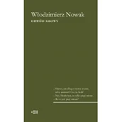 Felietony i reportaże - Fundacja Instytutu Reportażu Obwód głowy - Włodzimierz Nowak - miniaturka - grafika 1