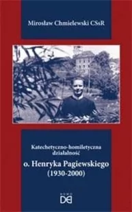 Homo Dei Katechetyczno-homiletyczna działalność ojca.. Mirosław Chmielewski CSsR - Religia i religioznawstwo - miniaturka - grafika 2