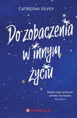 Literatura obyczajowa - Do zobaczenia w innym życiu - miniaturka - grafika 1