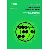 Ekonomia - Jak ekonomia może ocalić świat. Proste pomysły na rozwiązanie naszych największych problemów - Erik Angner - książka - miniaturka - grafika 1