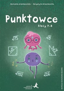 GWO Punktowce. Klasy 7-8 Marzenna Grochowalska, Margaryta Orzechowska - Podręczniki dla szkół podstawowych - miniaturka - grafika 1