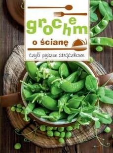 Grochem o ścianę - Wydawnictwo Olesiejuk - Książki kucharskie - miniaturka - grafika 2